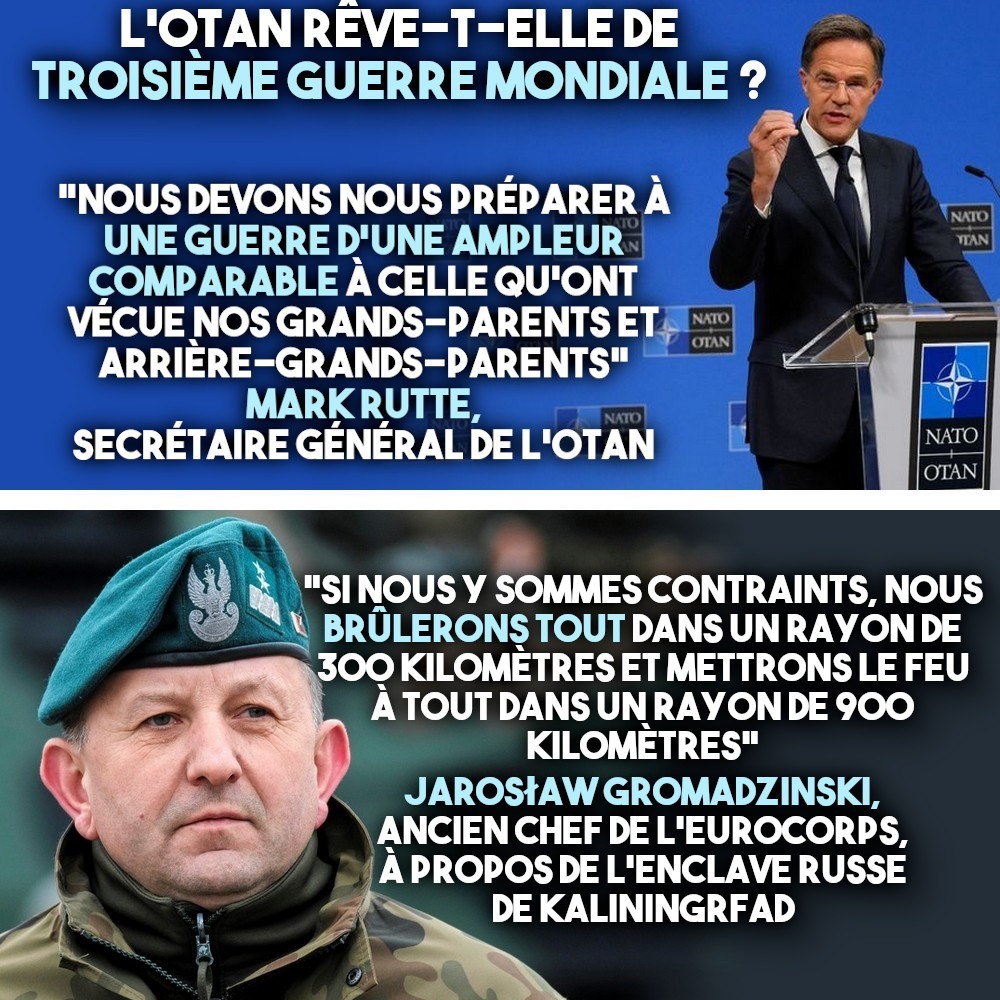 Mark Rutte et Jarosław Gromadzinski, deux personnalités haut placées de l'OTAN, et leurs citations qui veulent nous entraîner vers la troisième guerre mondiale