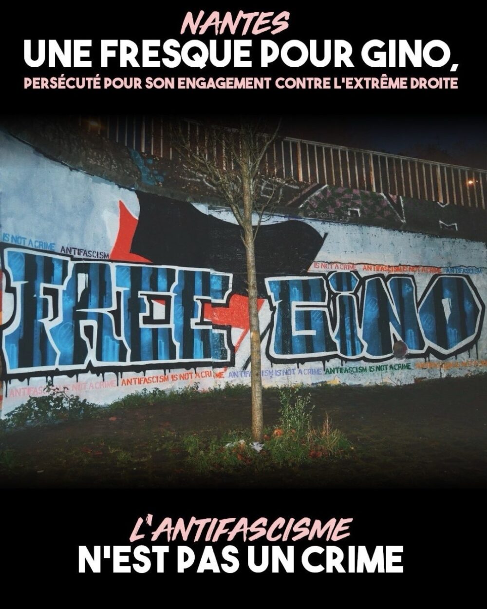 Une fresque "Free Gino" apparue à Nantes, parce que l'antifascisme n'est pas un crime.