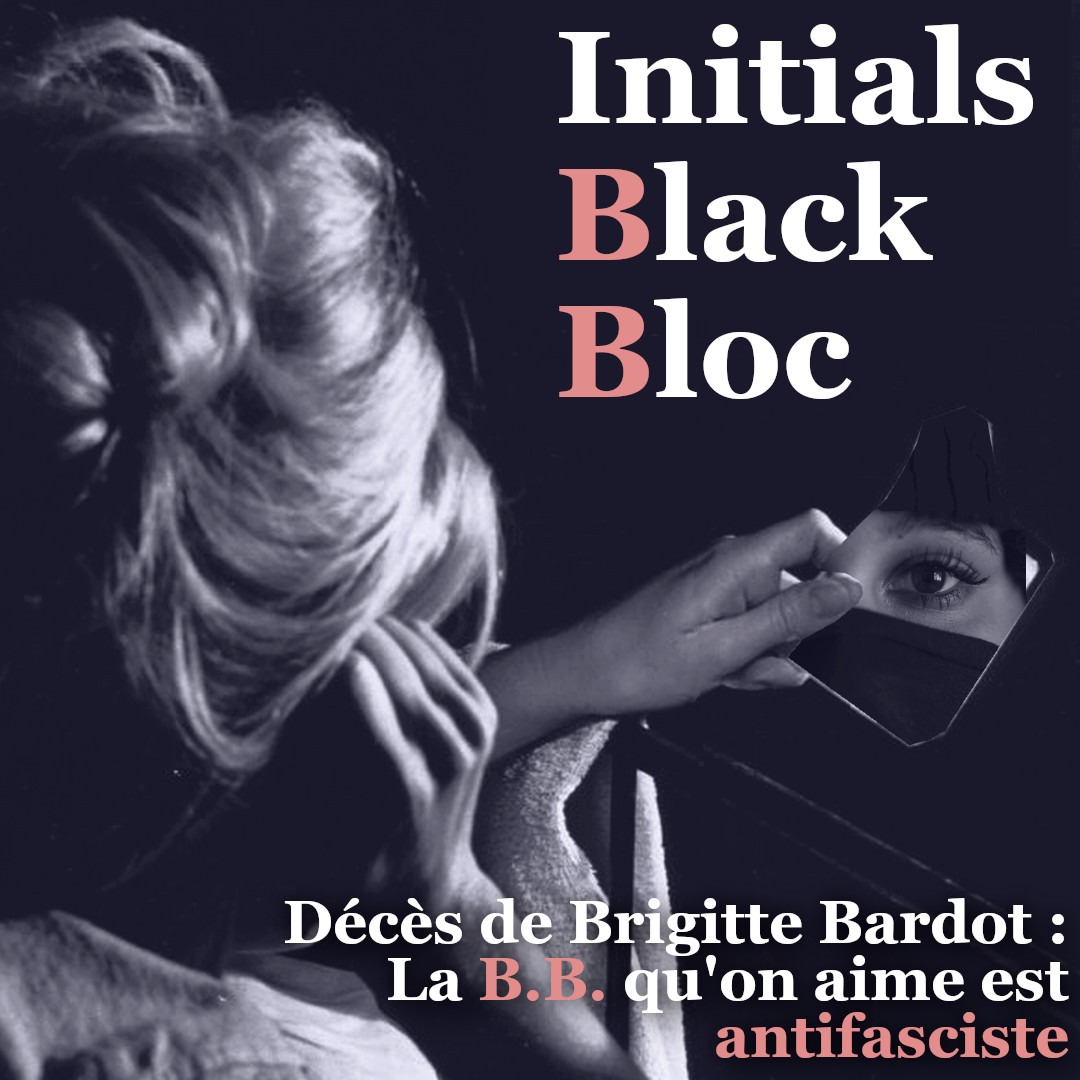 Brigitte Bardot apparaît comme une black bloc en se regardant dans un miroir : c'est la B.B. antifasciste qu'on aime.