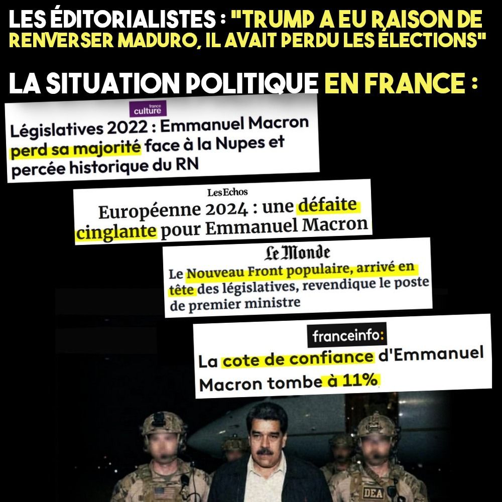 Quelques titres de presse évoquant le désastre Macron, qui ne cesse de voler les élections, surplombant l'image de Maduro arrêté par l'armée américaine.