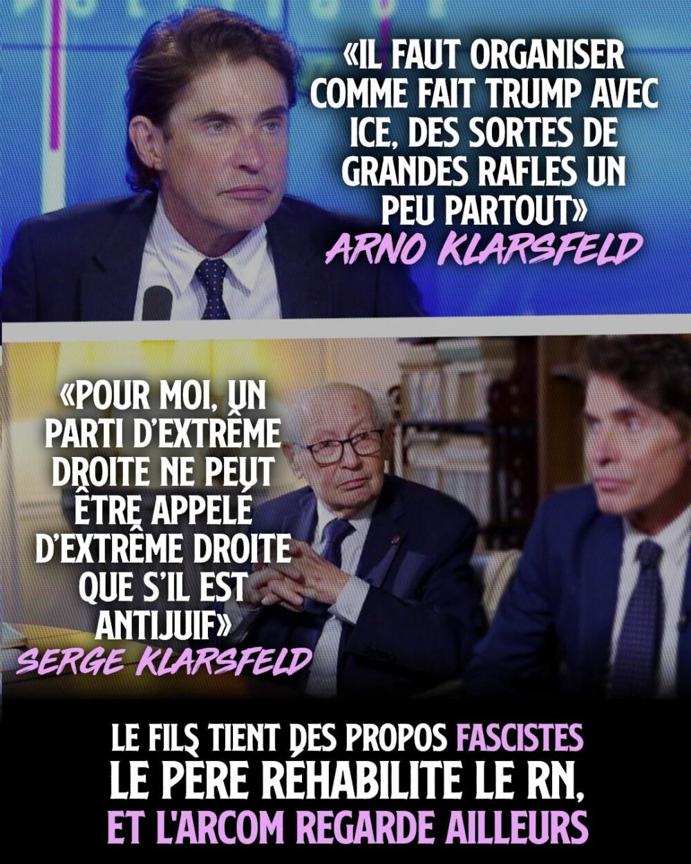 Les propos d'Arno et Serge Klarsfeld : le fils tient des propos fascistes, le père réhabilite le RN, et l'ARCOM regarde ailleurs.