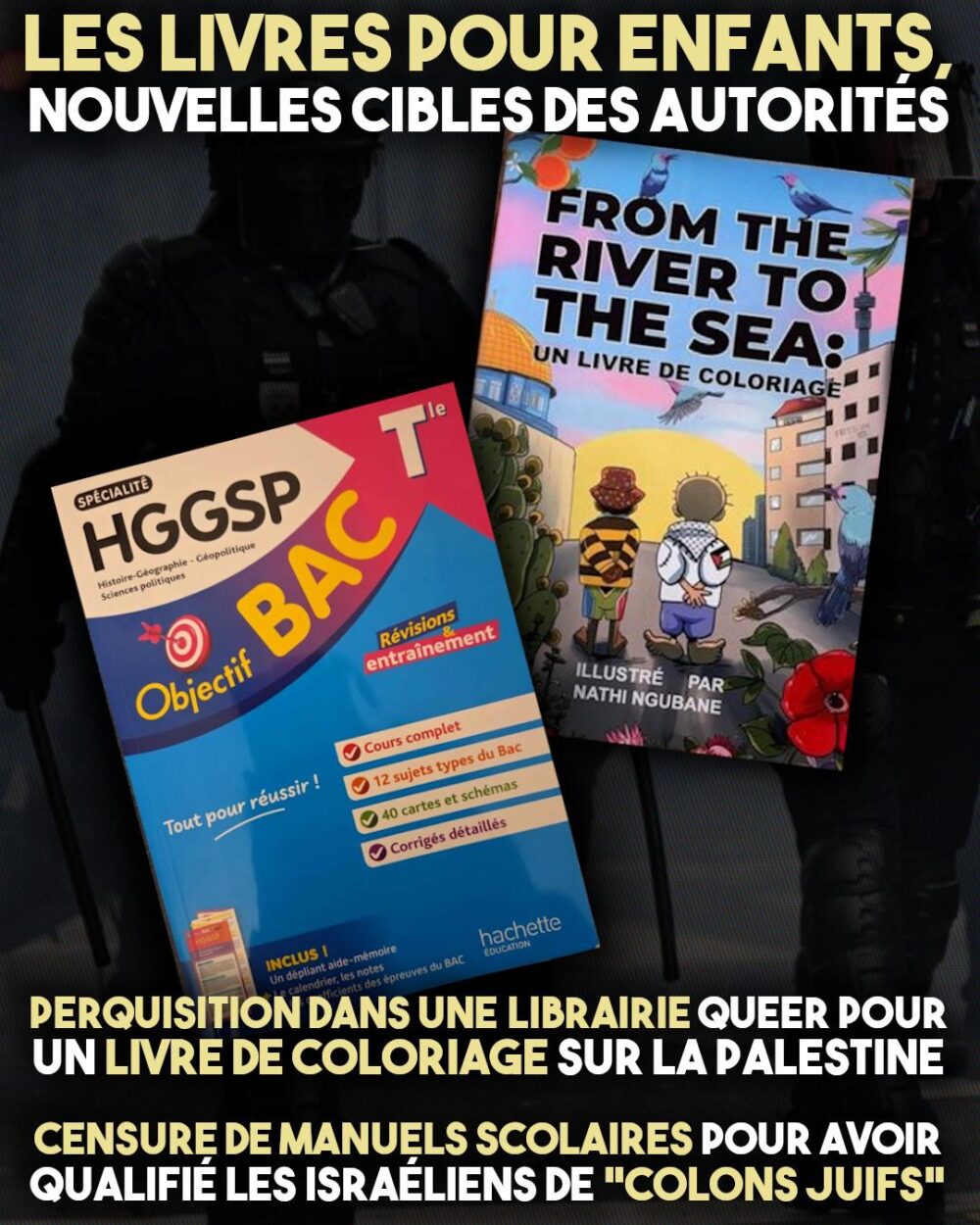 Un livre de coloriage et un manuel scolaire, deux ouvrages où raconter la Palestine peut valoir une interdiction en France.