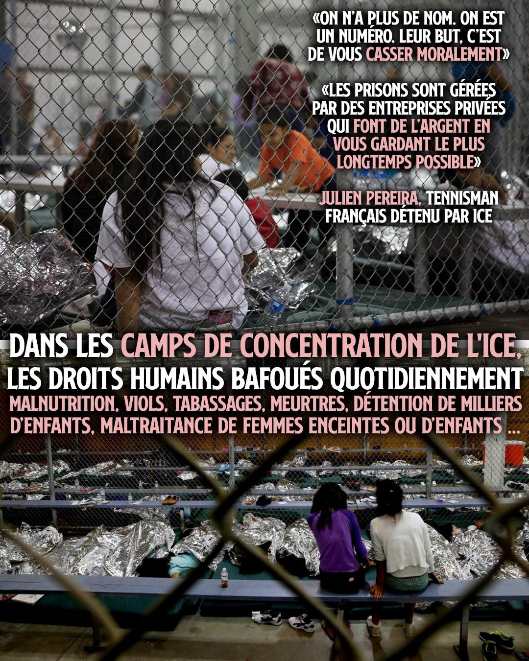 Les centres de rétention de l'ICE, de véritables camps de concentration pour personnes étrangères.