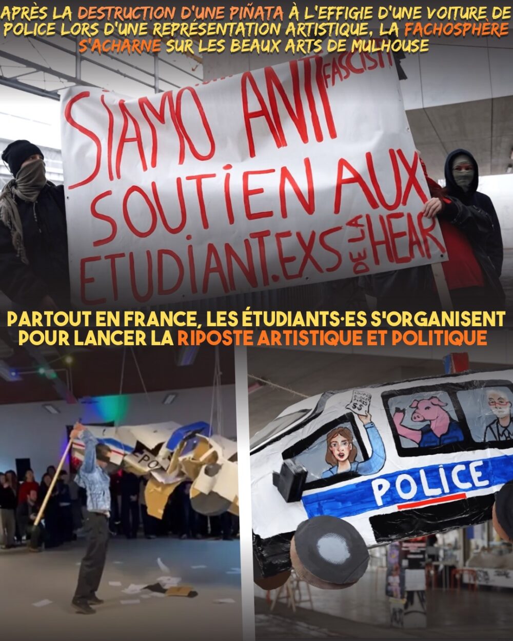 La piñata de Mulhouse représentant une voiture de police et une banderole de soutien antifasciste aux étudiant·es visé·es par la fachosphère