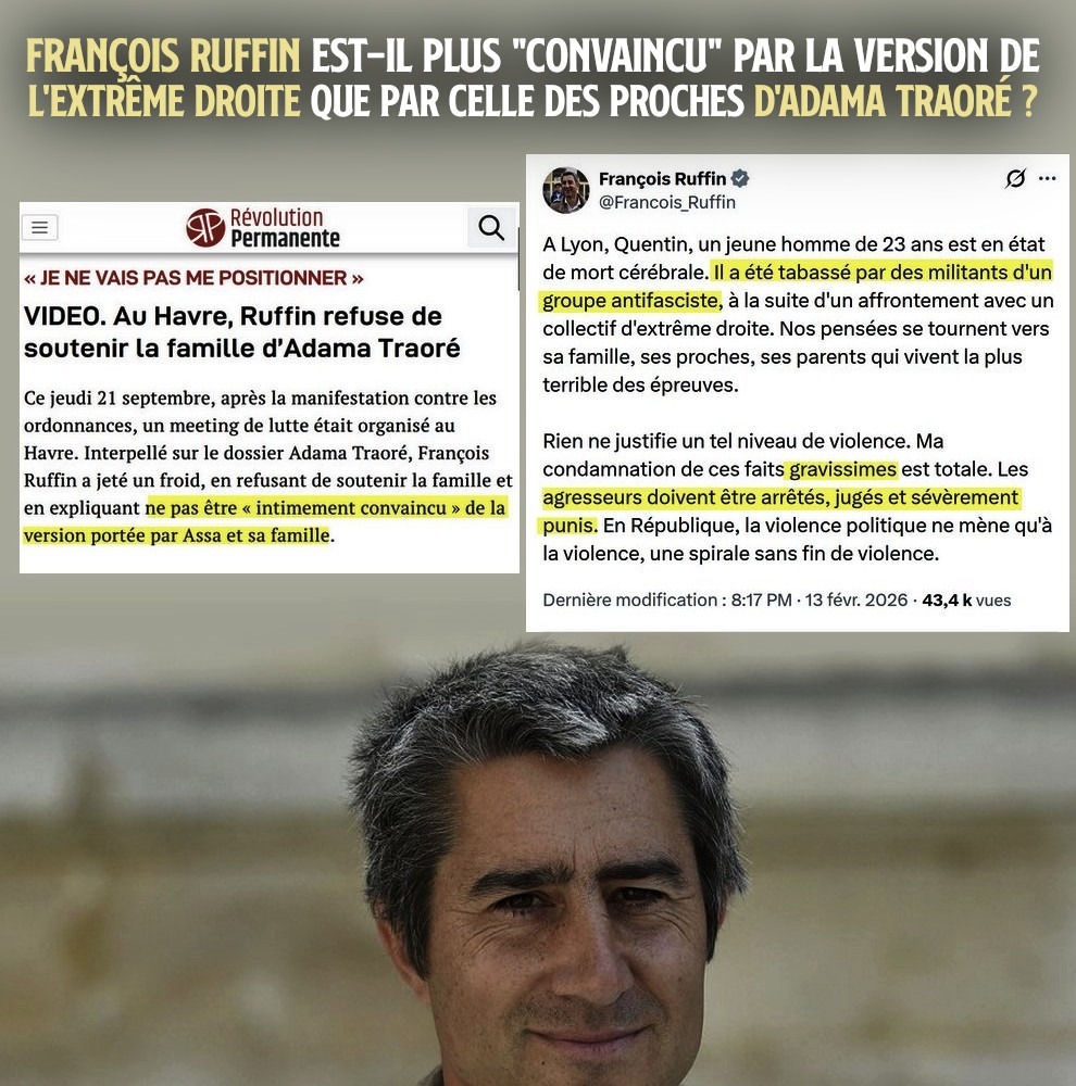 François Ruffin surmonté de deux de ses citations, l'une où il doute de l'assassinat policier d'Adama Traoré, l'autre où il soutient sans réserve la version de l'extrême droite avant même le début d'une enquête.