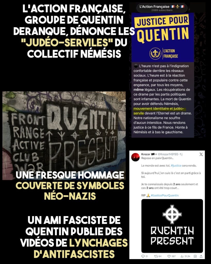 L'Action Française réclame justice pour Quentin, une fresque en son hommage est couverte de symboles néo-nazis et un ami partage des vidéos de lynchages d'antifascistes... Le régime de l'inversion voudrait nous faire croire que Quentin Deranque était non-violent.