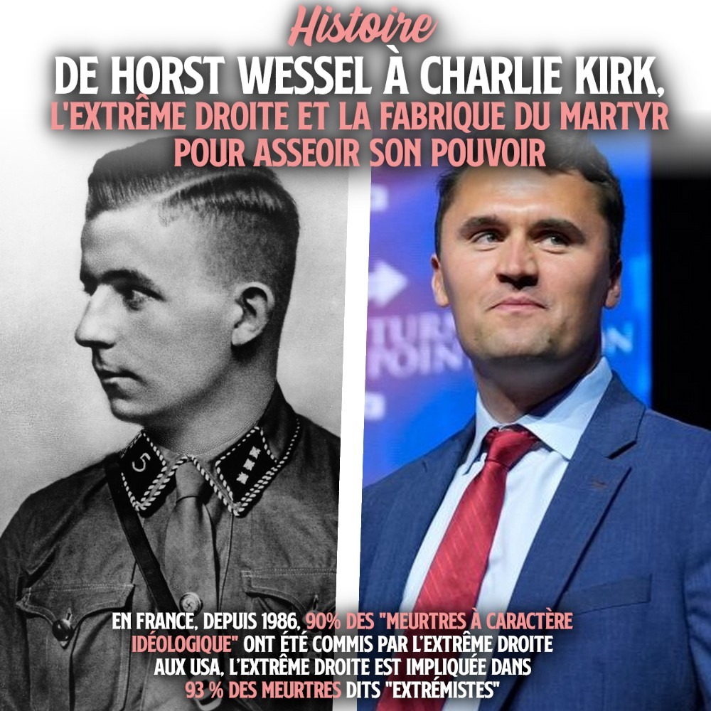 À gauche : Horst Wessel. À droite : Charlie Kirk. Deux fascistes érigés en martyrs pour justifier la violence de l'extrême droite.