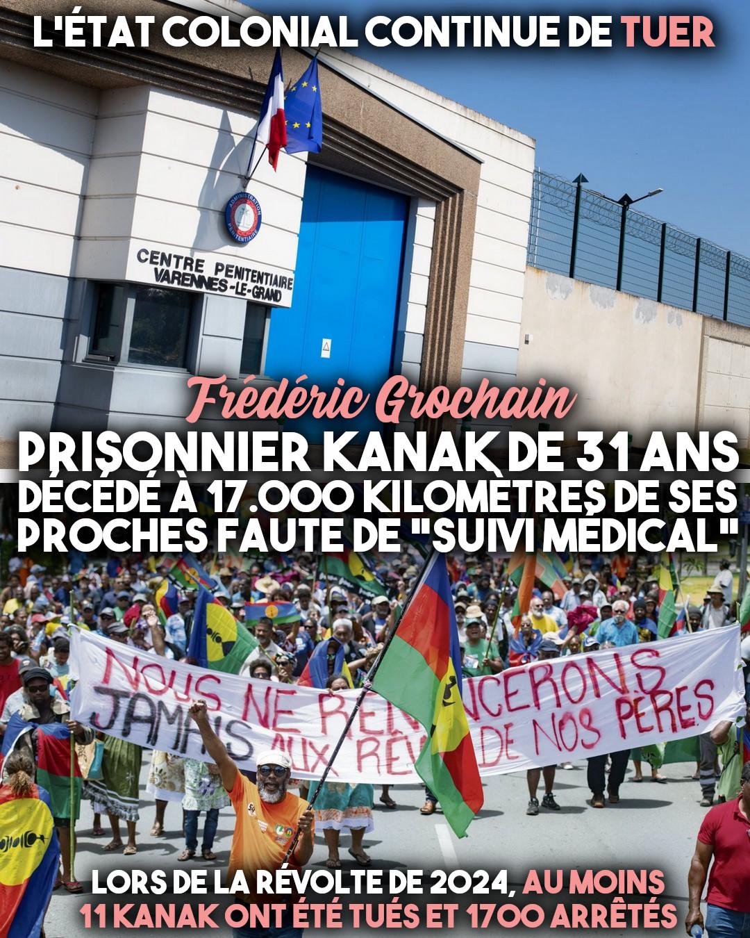 En haut : la prison de Varennes-le-Grand où est mort Frédéric Grochain. En bas : une manifestation indépendantiste Kanak.