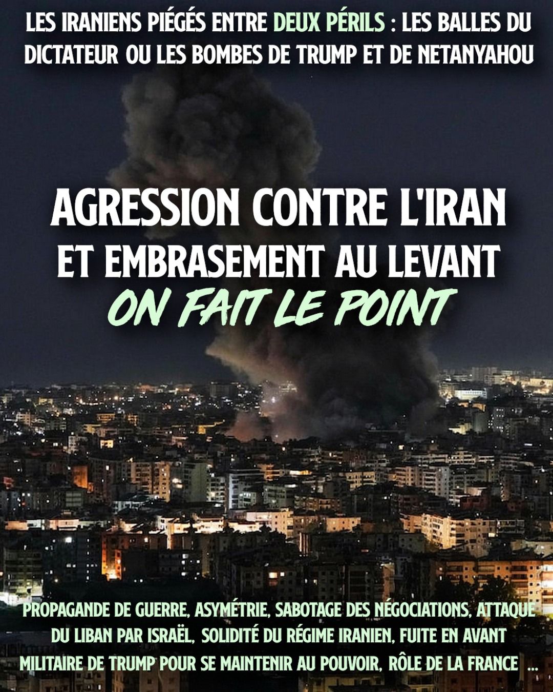 Téhéran sous les bombes au début de l'agression de l'Iran par l'armée étasunienne.