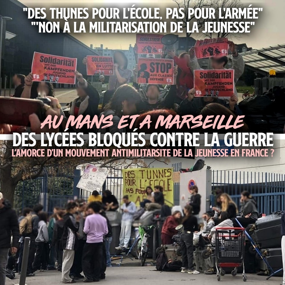 Au Mans et à Marseille : la jeunesse en lutte contre la guerre, des pancartes et des banderoles antimilitaristes devant les lycées