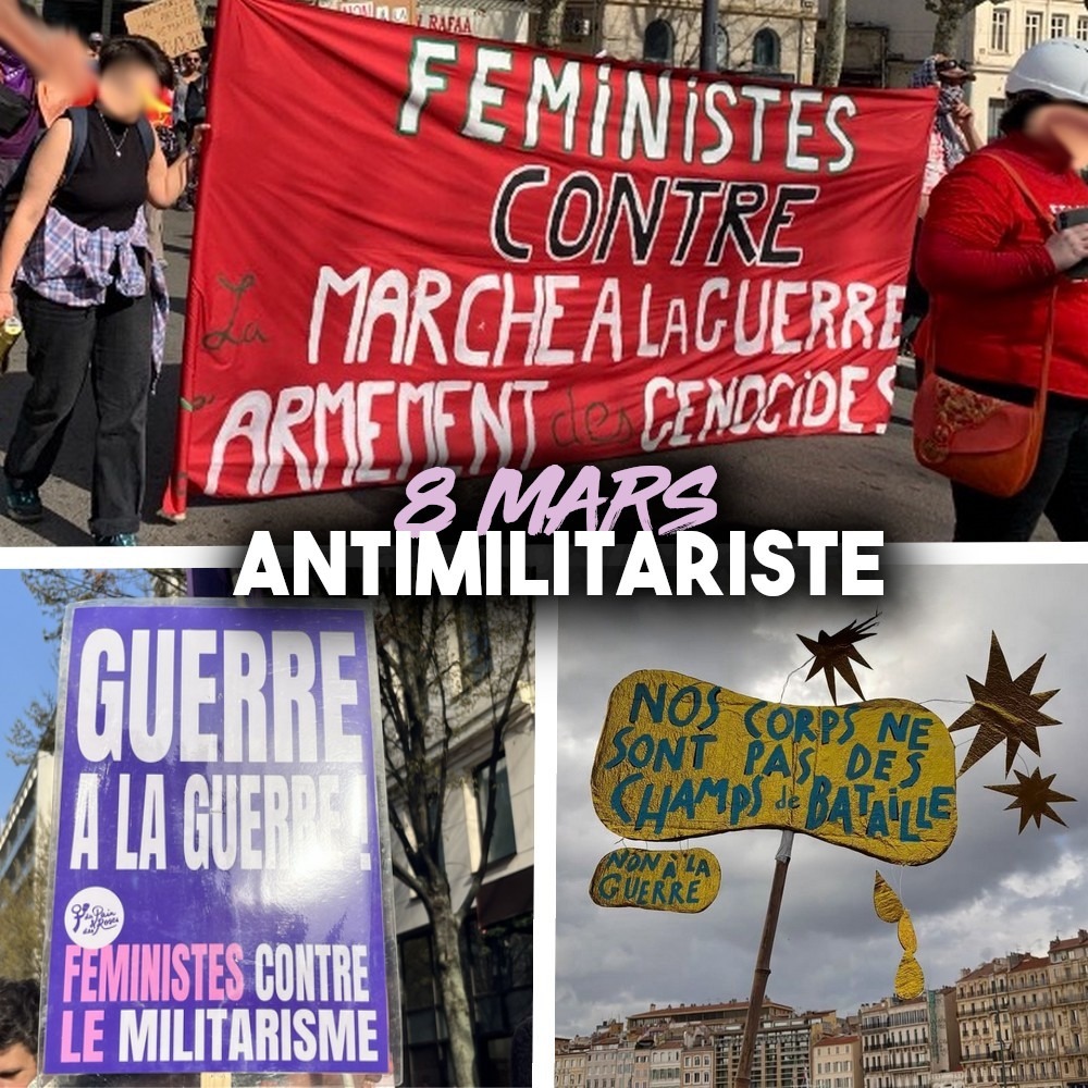 Partout en France, des slogans antimilitaristes sur les pancartes et banderoles des défilés du 8 mars.