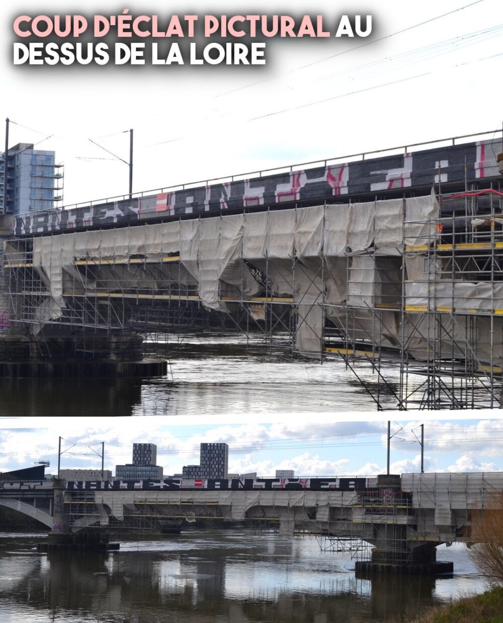 Sur un pont au-dessus de la Loire, l'inscription immense "Nantes antifa"