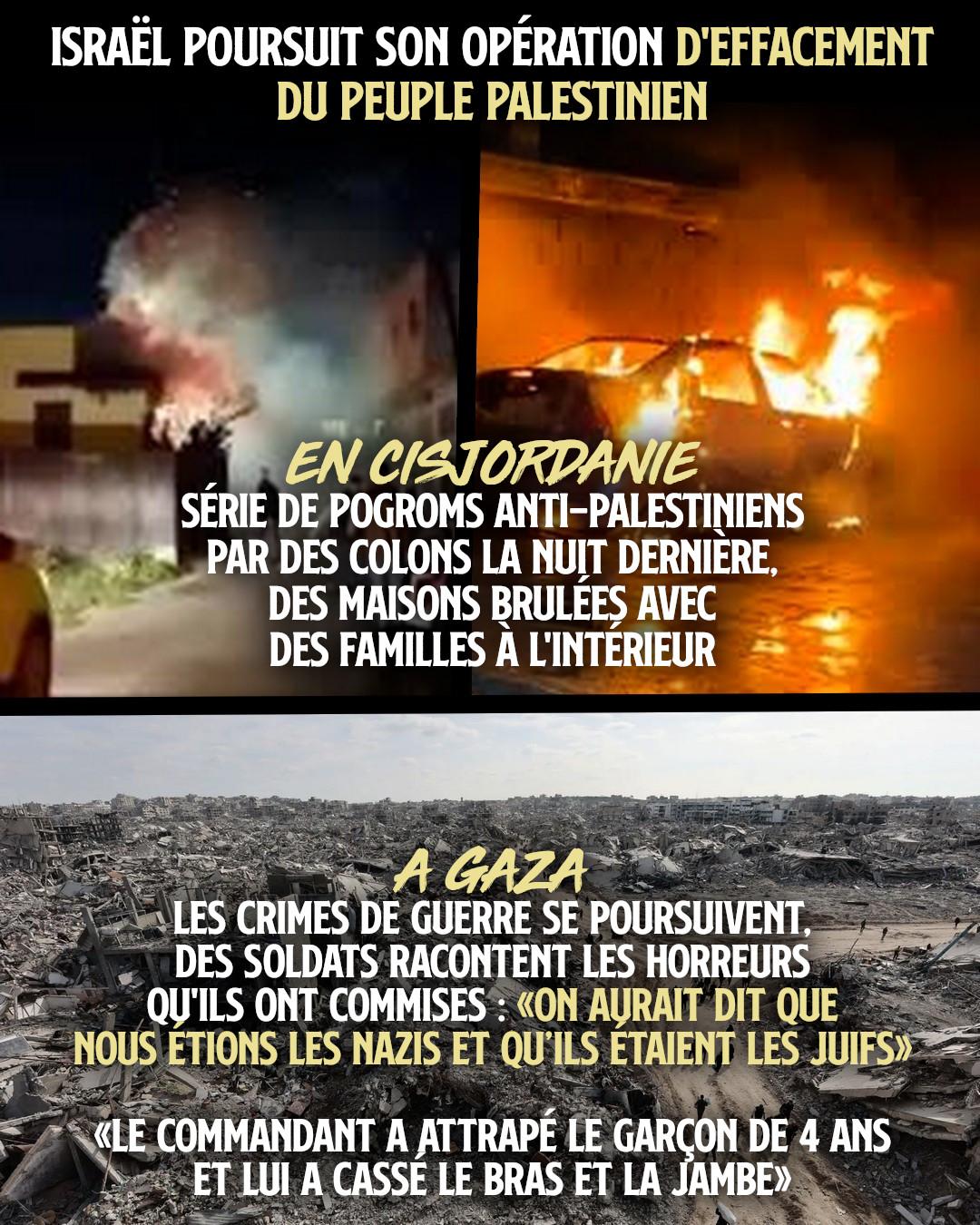 Que ce soit en Cisjordanie ou à Gaza, l'État d'Israël fait vivre un enfer au peuple palestinien.