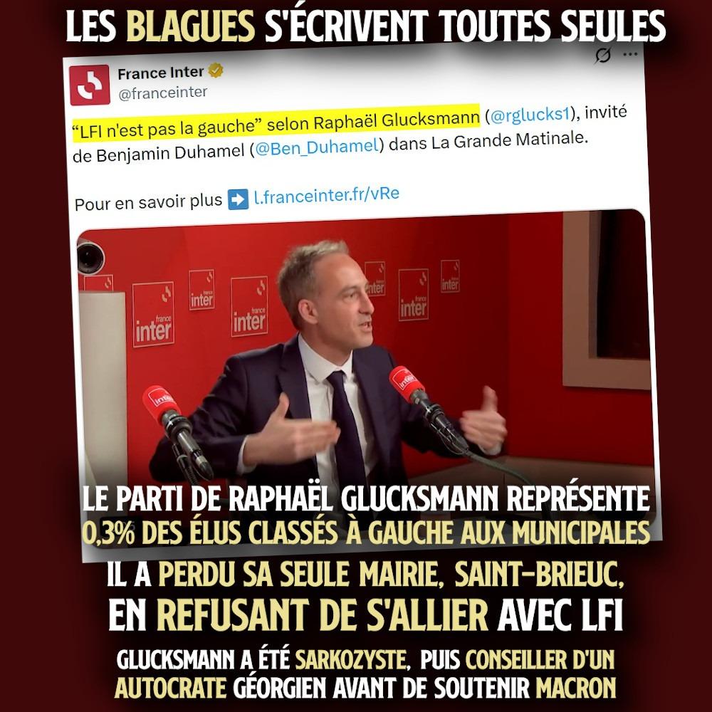 Raphaël Glucksmann sur France Inter, pour cracher sur LFI et la gauche en général. Un comique qui fait rire jaune.