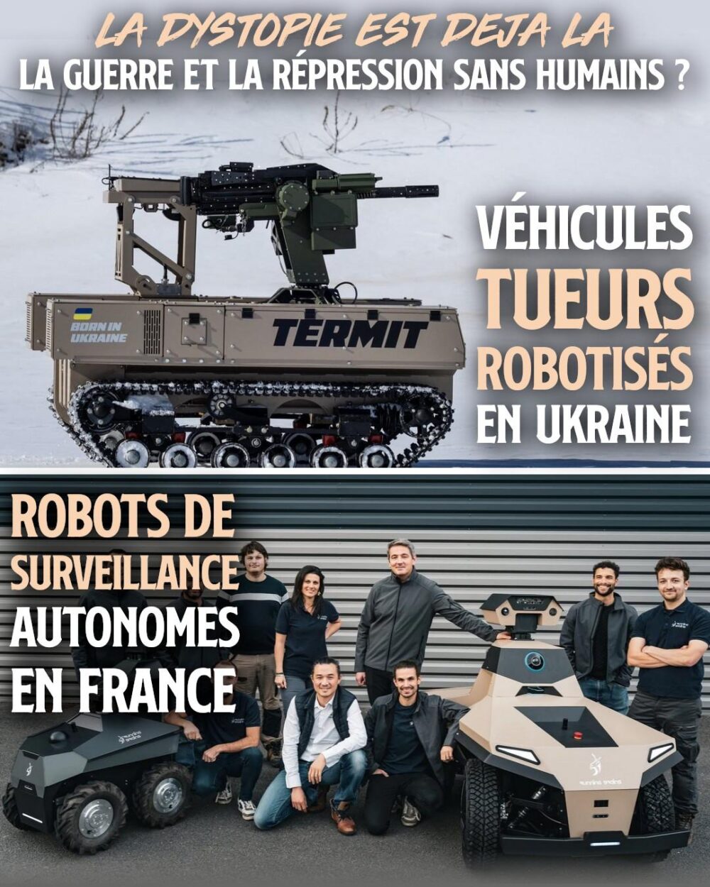 En haut : un blindé TerMIT, drone sans chauffeur sur le front ukrainien. En bas : des robots de surveillance made in France
