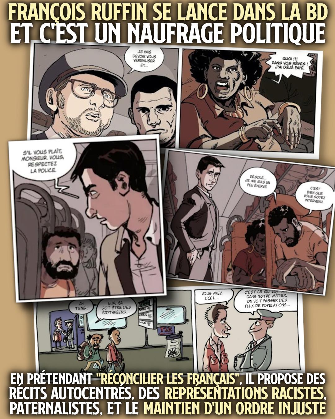 Quelques planches de la BD de Ruffin, qui veut «réconcilier les Frances» en demandant aux victimes de racisme de se taire et de respecter la police.
