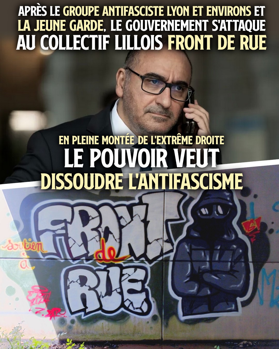 Laurent Nunez en haut, ministre de l'Intérieur, et un graffiti de soutien au groupe Front de rue en bas, aperçu près de Nantes