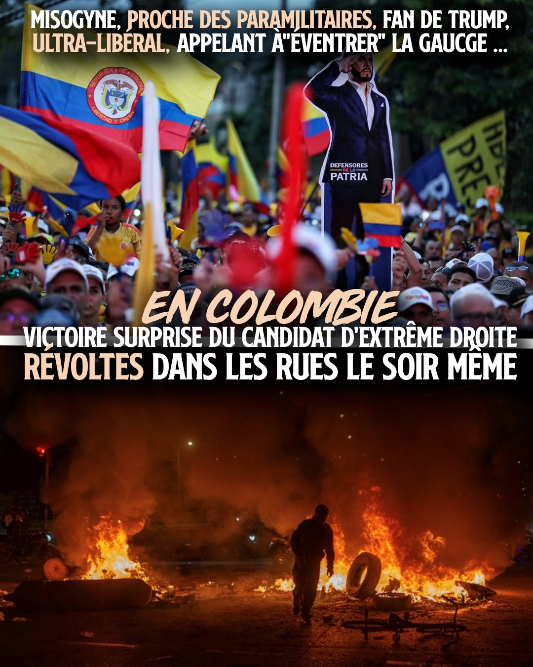En haut une manifestation, en bas une barricade enflammée : la révolte ne s'est pas fait attendre après la victoire de l'extrême droite en Colombie