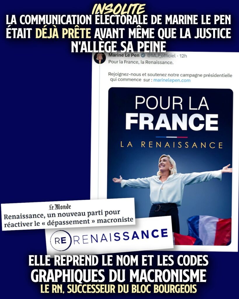 Le jour de sa condamnation pour détournement de fonds, Marine Le Pen publie son affiche de campagne reprenant le concept de renaissance, le nom du parti macroniste.