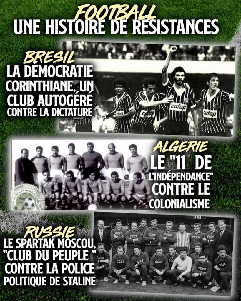 Brésil, Algérie, Russie : trois histoire de résistances par le football.