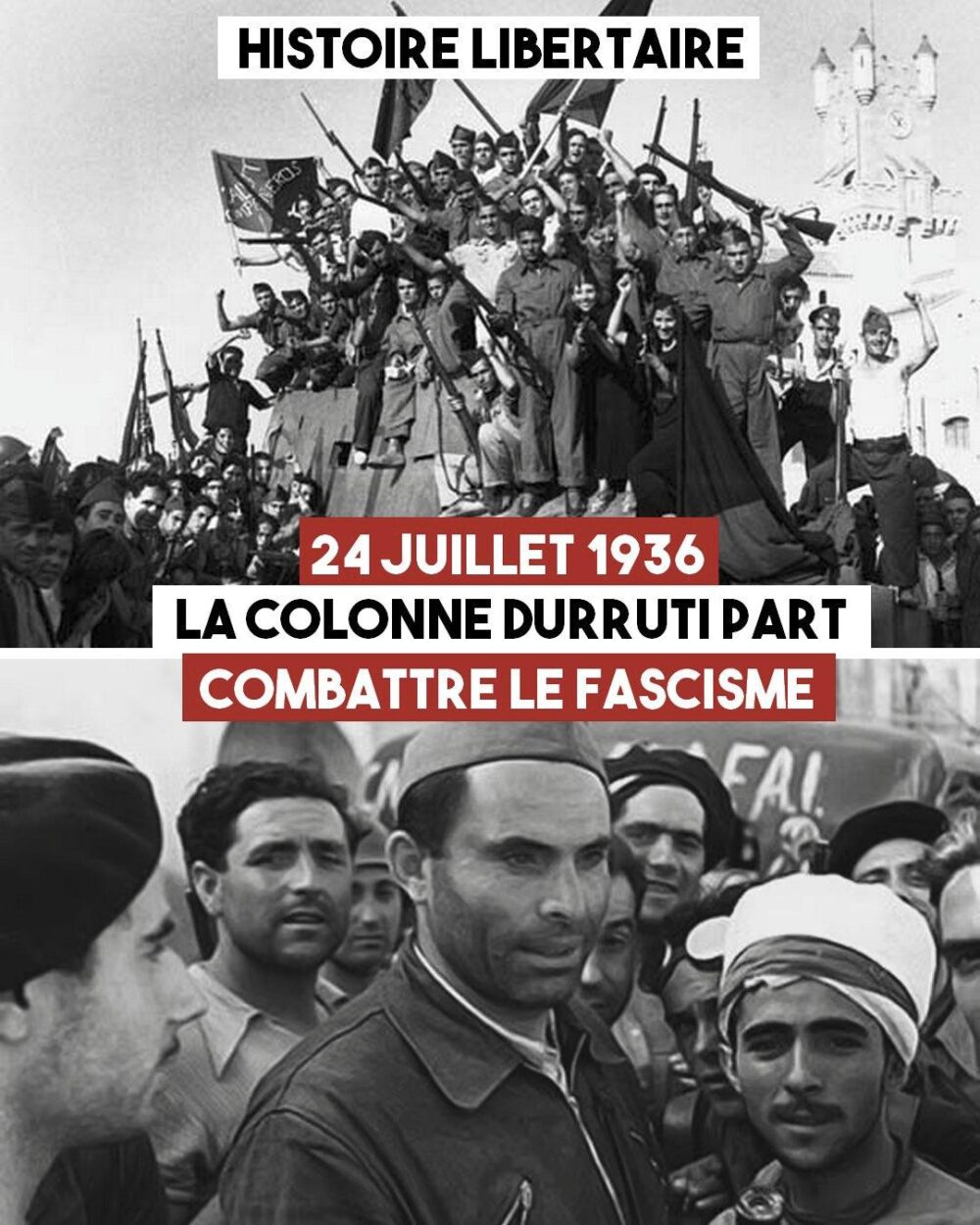 En haut des révolutionnaires massés sur un char siglé CNT, en bas Buenaventura Durruti