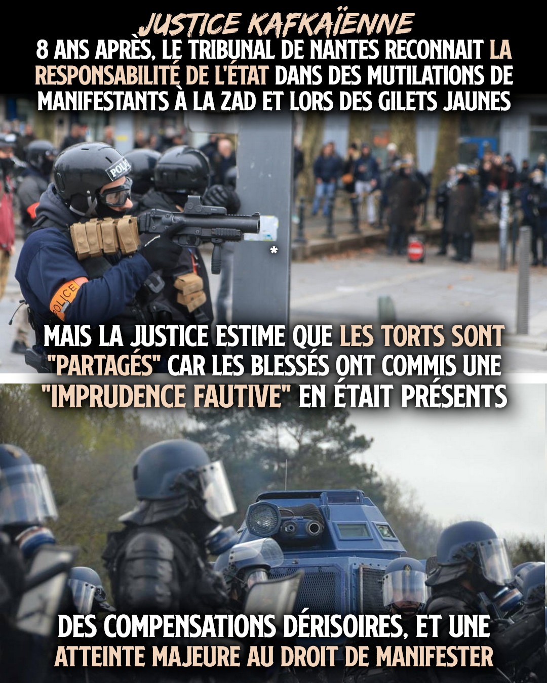 En haut le policier responsable de la blessure d'Adrien, en bas un blindé de la gendarmerie sur la ZAD de Notre-Dame-des-Landes