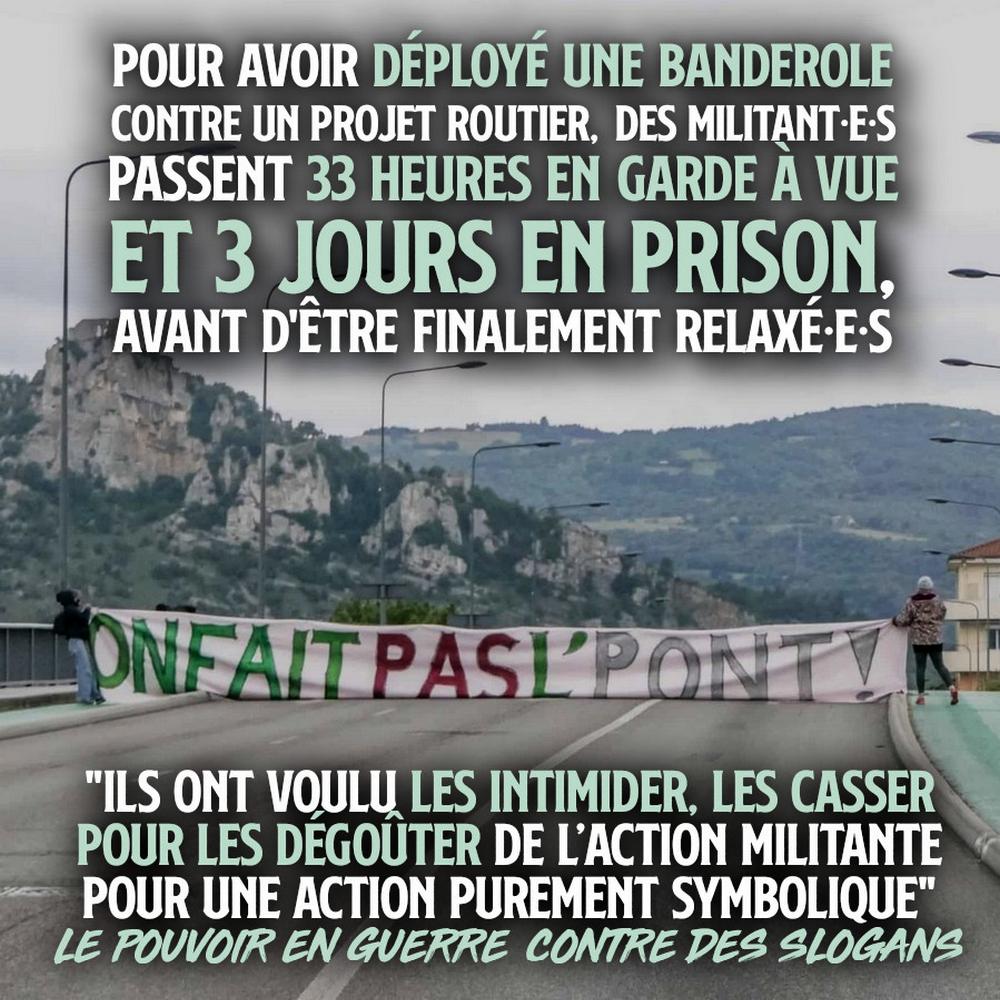 Un banderole "on fait pas l'pont" qui peut vous emmener en prison