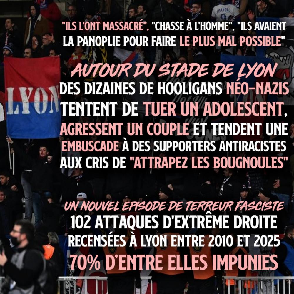 Terreur fasciste : à Lyon, multiples agressions racistes de hooligans néo-nazis aux abords du stade