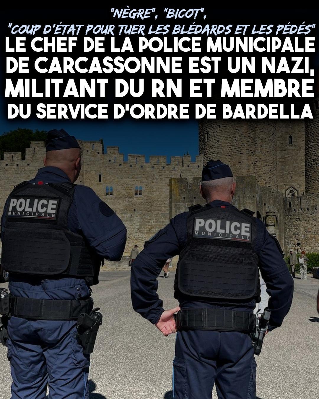 Des agents de la police municipale de Carcassonne, une police raciste pour une ville tenue par des racistes.