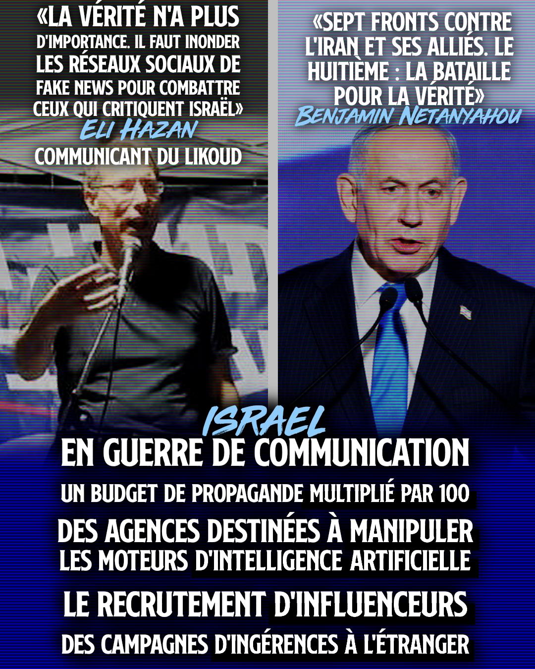 Eli Hazan et Benjamin Netanyahou, deux propagandistes d'Israël en guerre de communication.