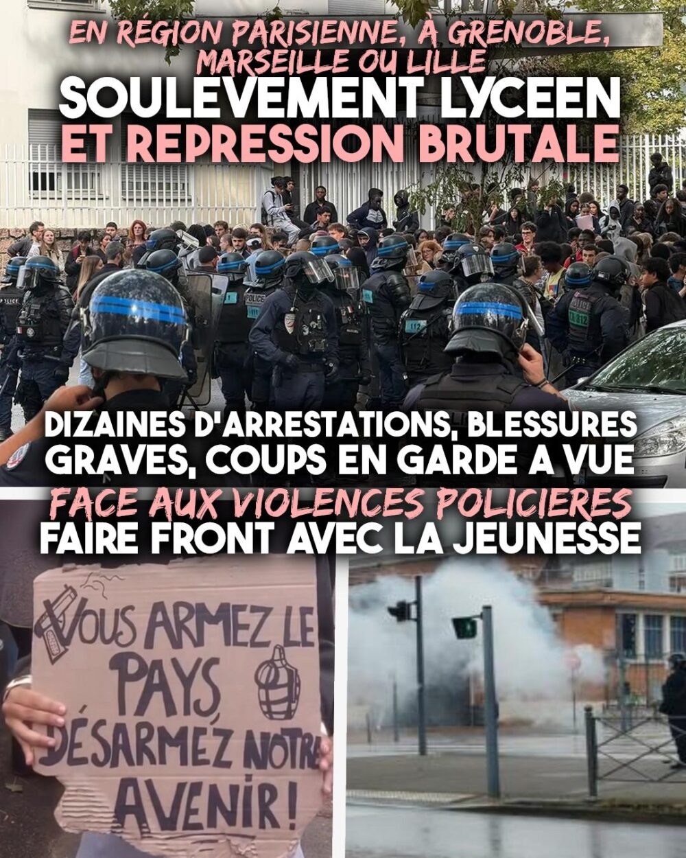 En région parisienne mais aussi à Lille, Grenoble, Marseille, et ailleurs, ce sont les mêmes scènes qui se reproduisent ce lundi 28 septembre : une jeunesse digne et belle qui se mobilise pour son avenir, et des hordes armées qui tentent de les faire taire.
