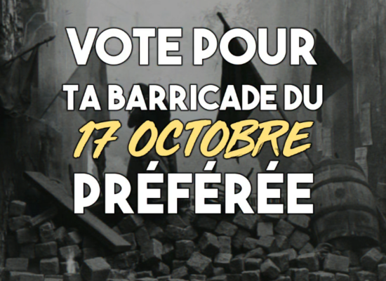 Vote pour ta barricade du 17 octobre préférée