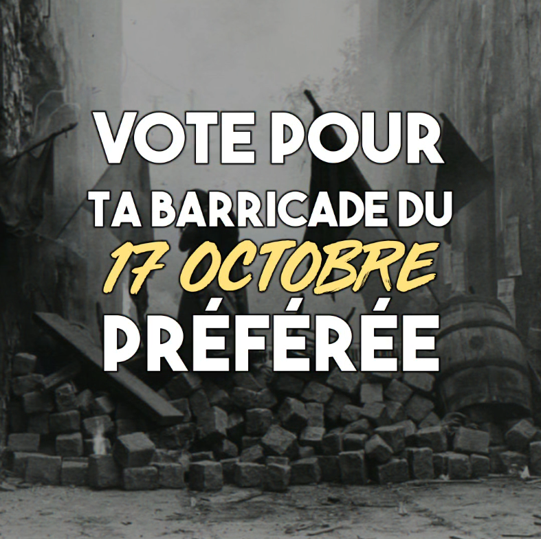 Vote pour ta barricade du 17 octobre préférée