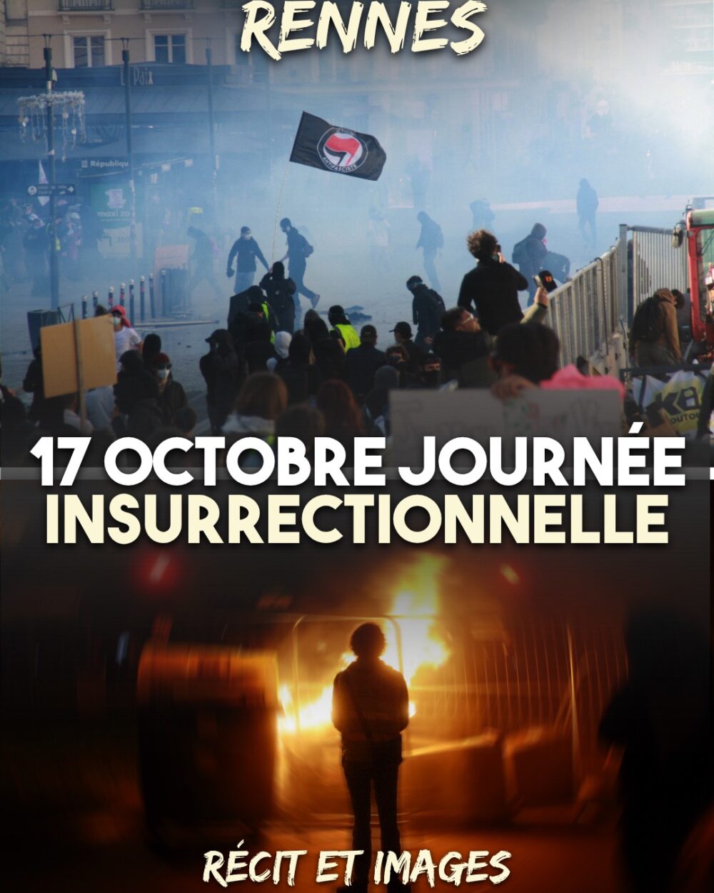 Rennes tenu par les insurgé·es. Récit et images du 17 octobre 2026