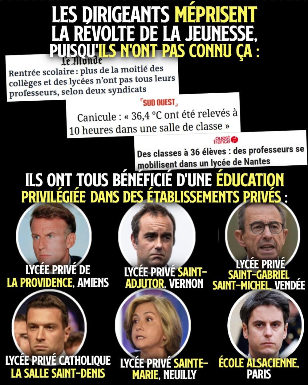 Macron, Lecornu, Retailleau, Bardella, Pécresse et Attal : autant de personnalités politiques qui n'ont jamais foutu un pied à l'école publique.