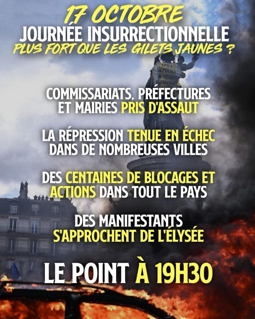 Ce 17 octobre, la France se soulève partout. La journée est insurrectionnelle.