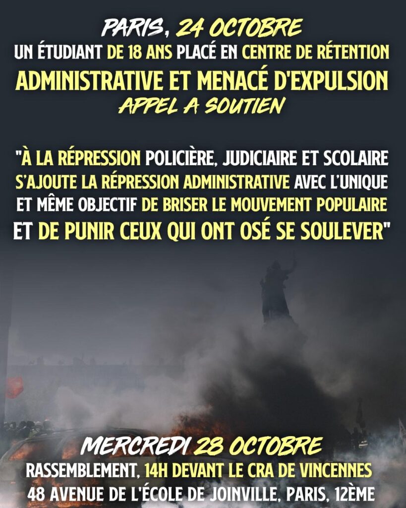 Un appel à se rassembler devant le CRA de Vincennes aura lieu à 14h ce mercredi 28 octobre 2026 pour soutenir l'étudiant.